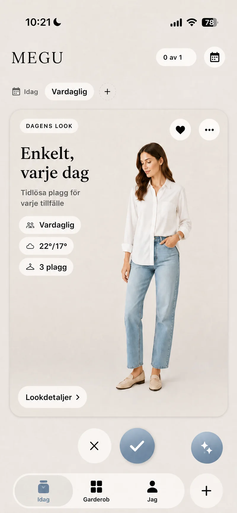Megus Idag-skärm med dagens look